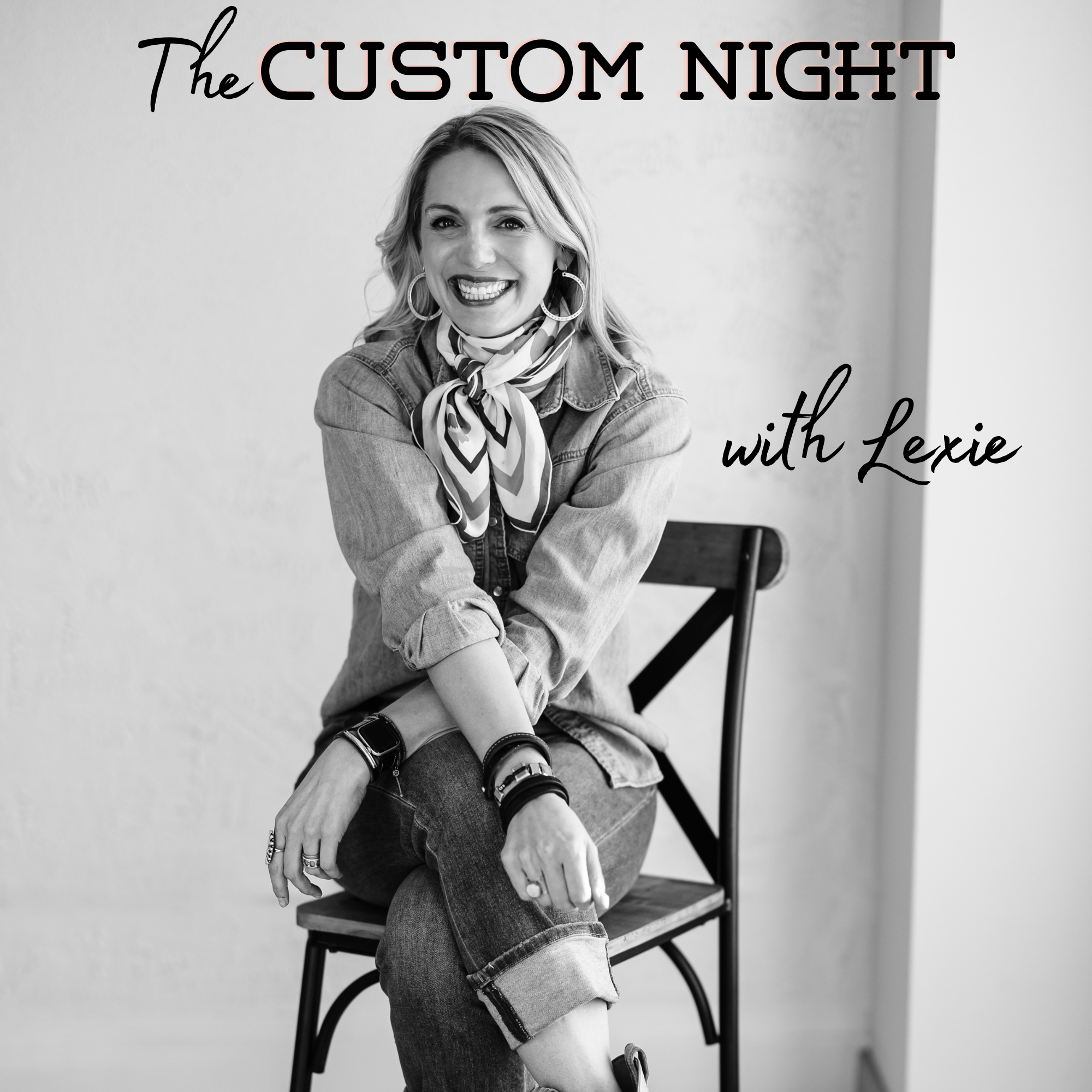 Join us for our CUSTOM Night!