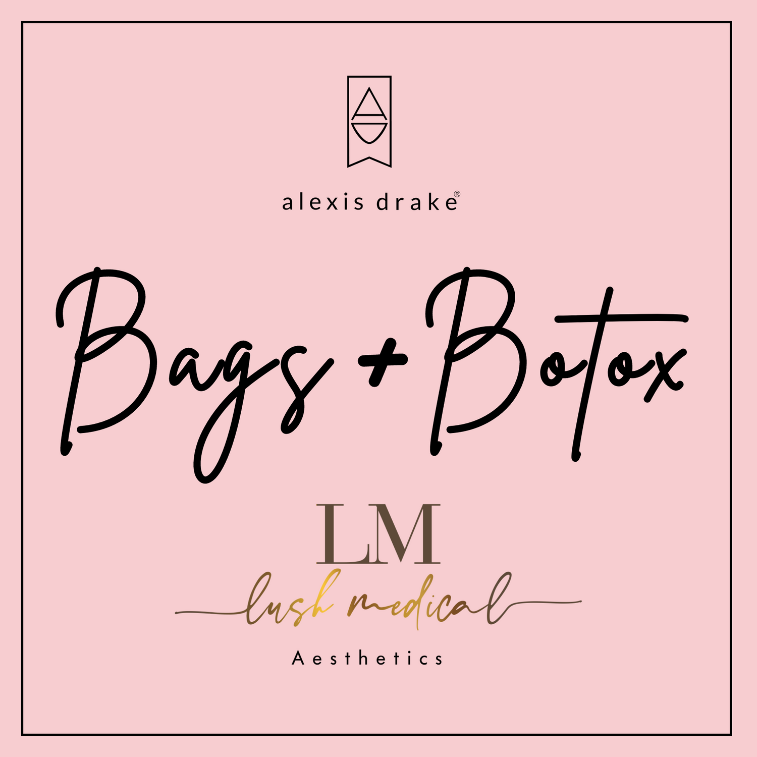Bags + Botox
