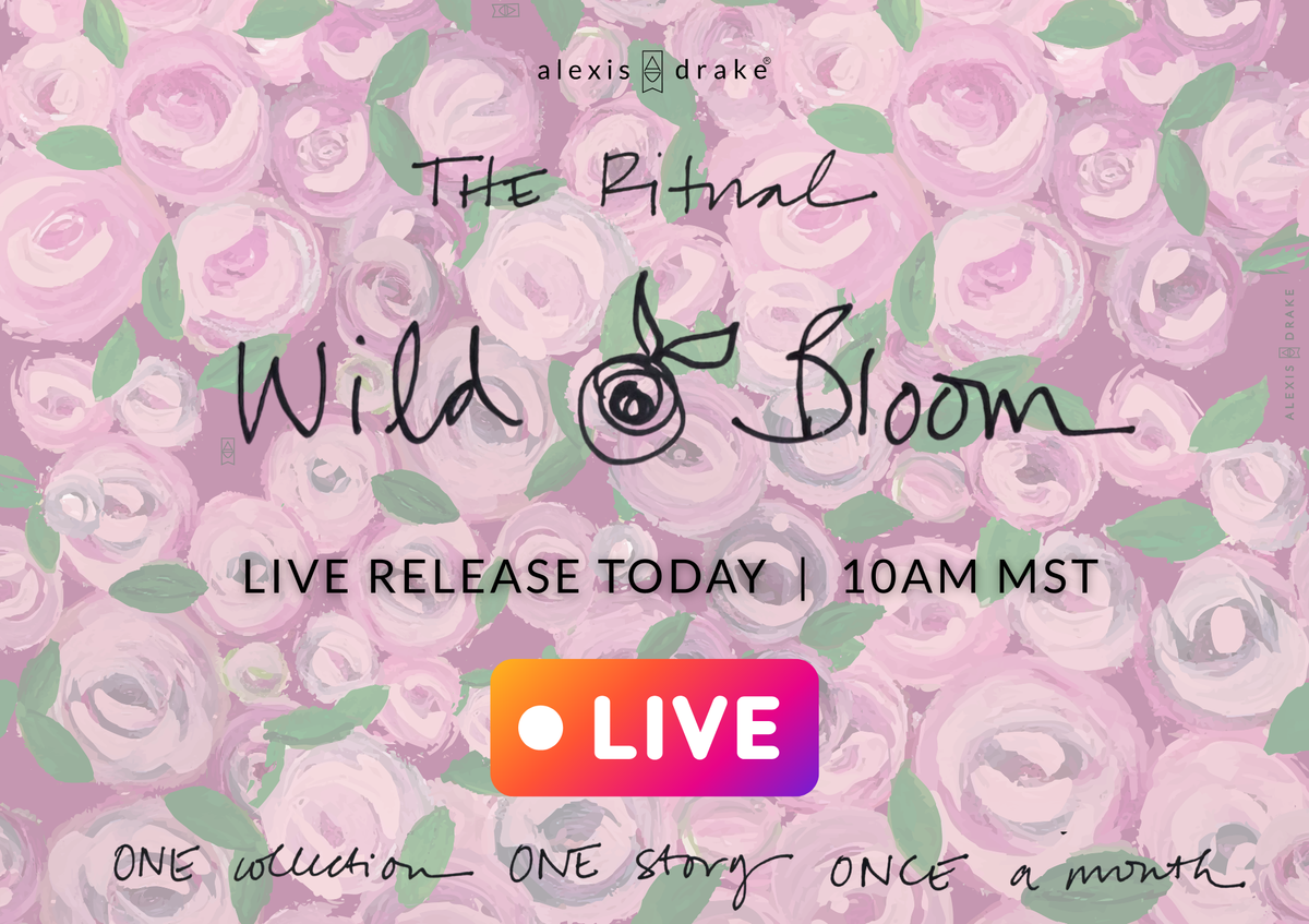 The Wild Bloom Collection LIVE on IG