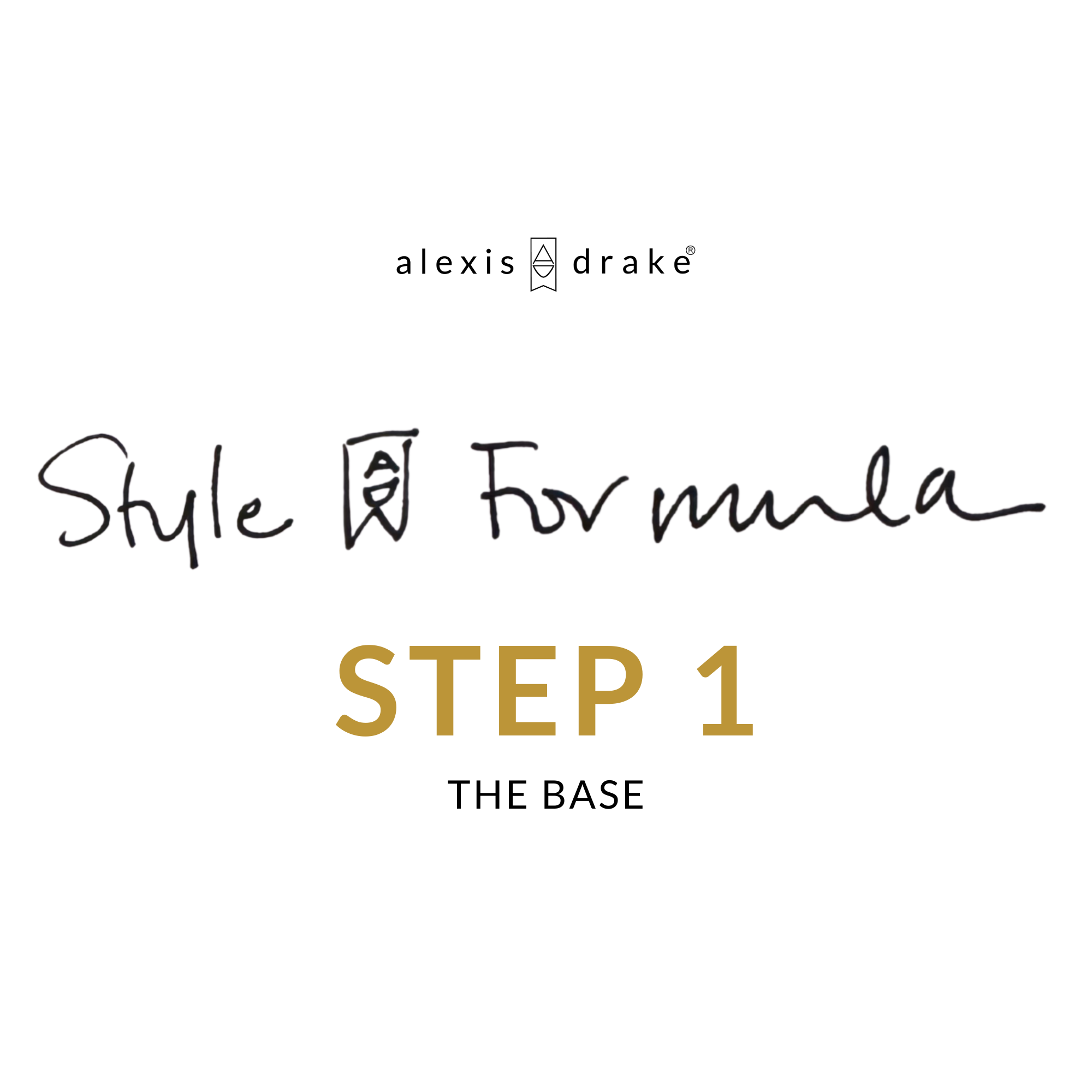 My STYLE Formula : STEP 1