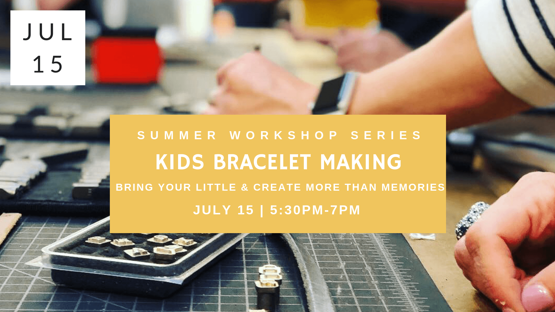 Summer Workshop Series | KIDS Bracelet Making Workshop - Alexis Drake
