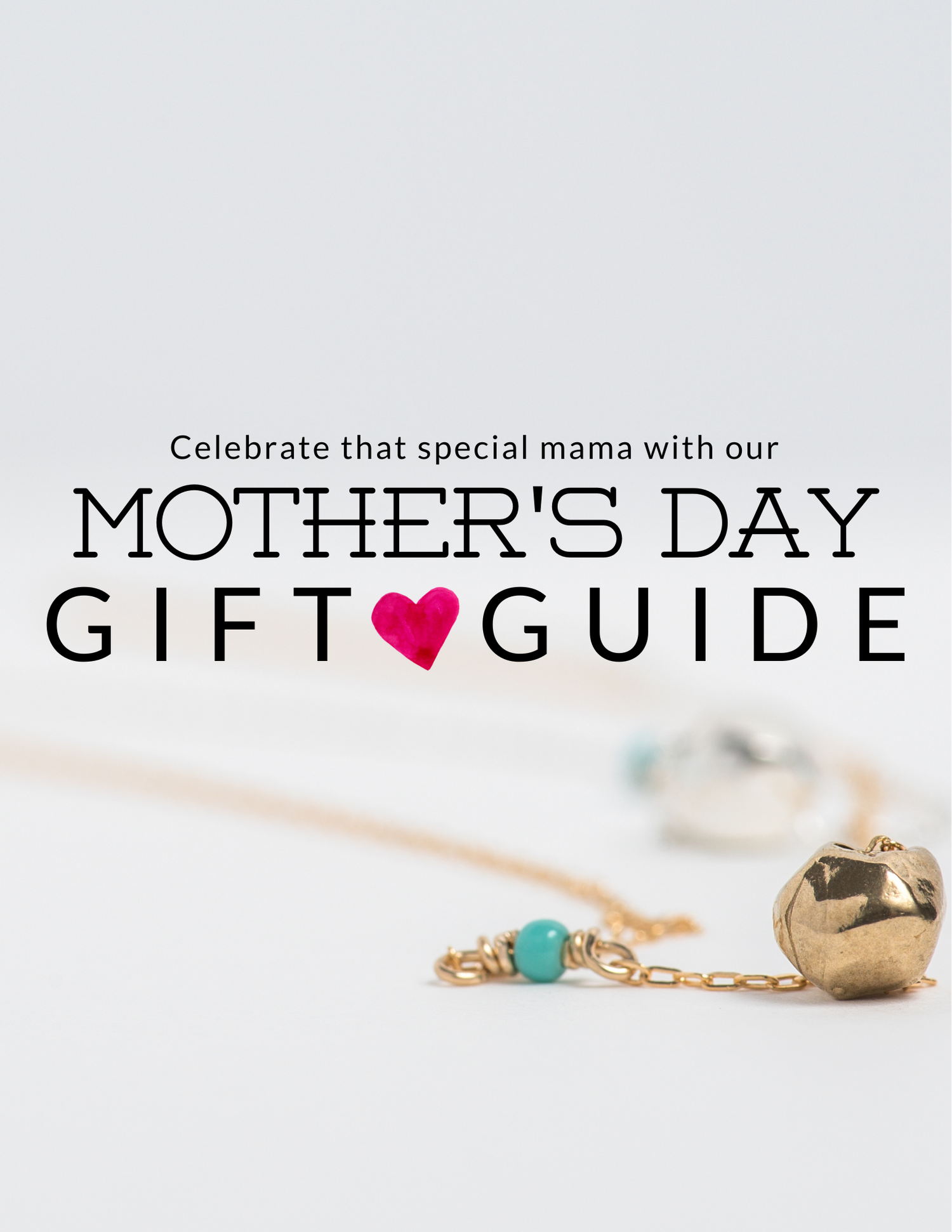 Mother's Day Gift Guide