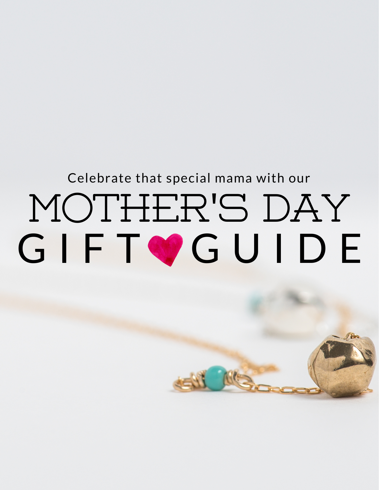 Mother's Day Gift Guide
